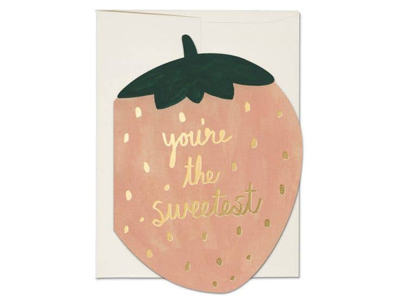 Strawberry You're the Sweetest Just Because Greeting Card