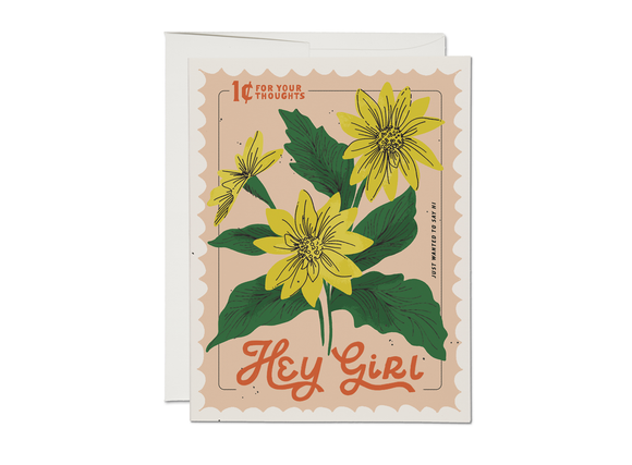 Hey Girl Just Because Greeting Card